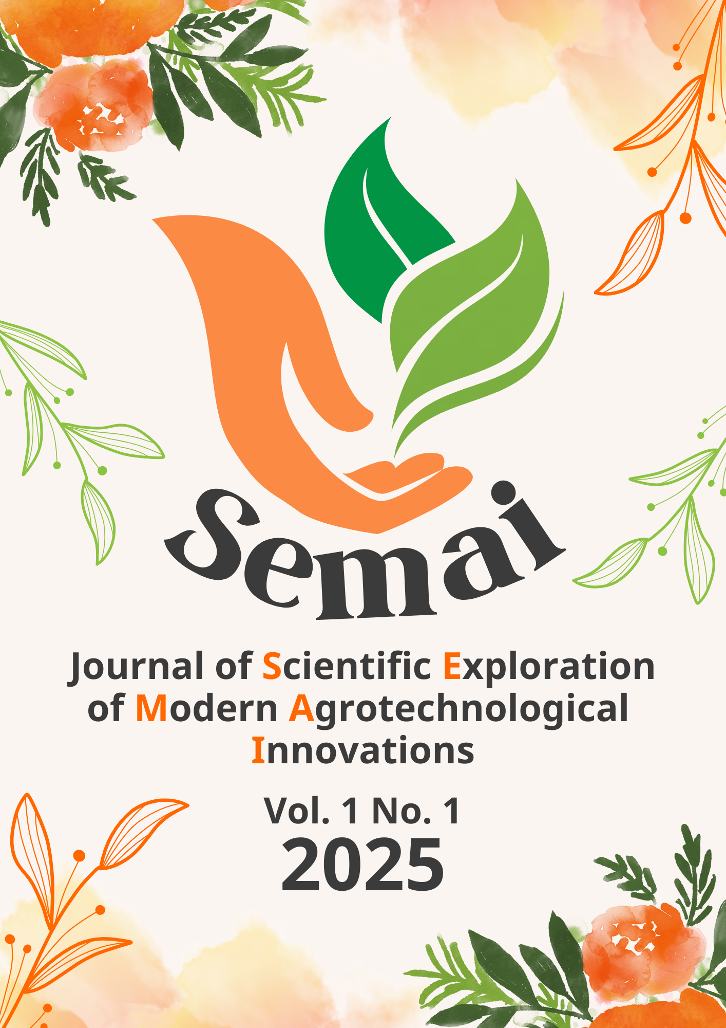 SEMAI Journal of Scientific Exploration of Modern Agrotechnological Innovation